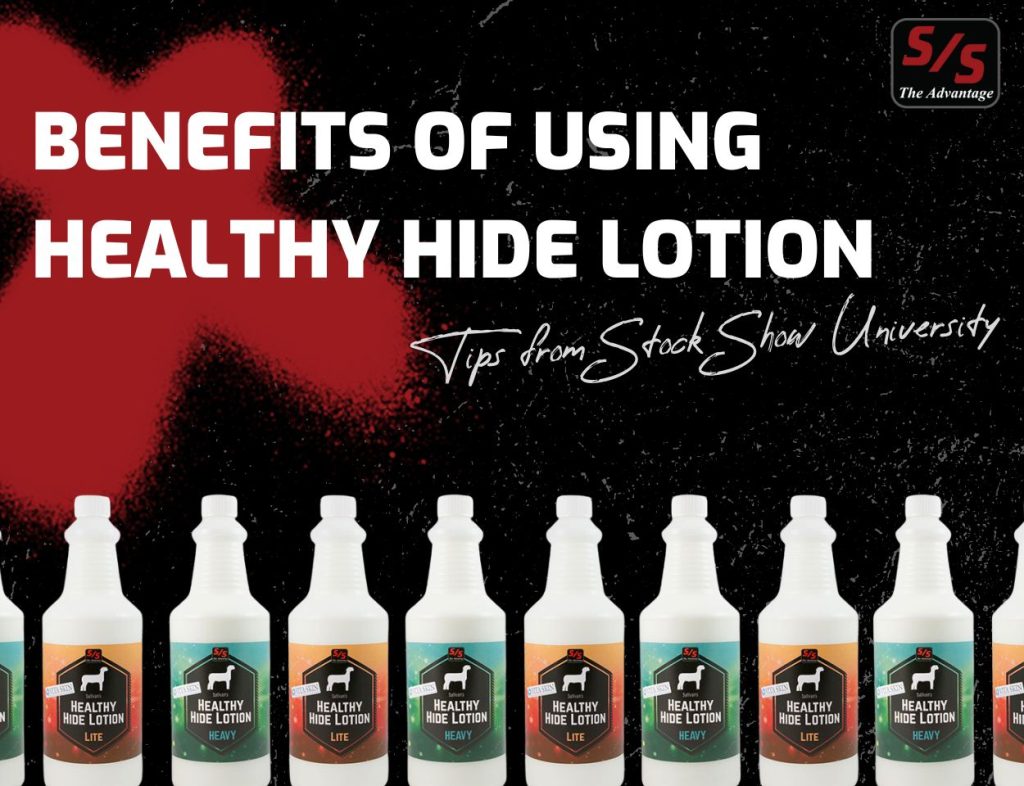 Benefits Of Using Healthy Hide Lotion | Tips From Stock Show University® 1 Benefits of using healthy hide lotion